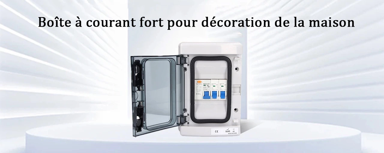 Boîte à courant fort pour décoration de la maison